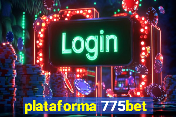 plataforma 775bet